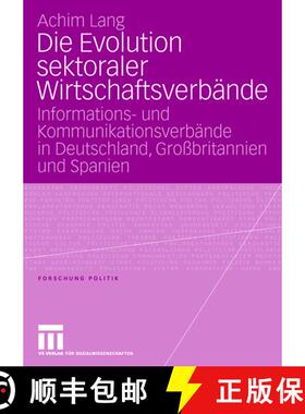 【3-4周达】Die Evolution sektoraler Wirtschaftsverbände : Informations- und Kommunikationsverbände ... [9783531151205]