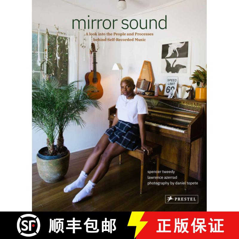 【3-4周达】Mirror Sound: The People and Processes Behind Self-Recorded Music [9783791386539]