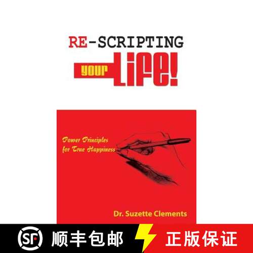 【3-4周达】Re-Scripting Your Life: Power Principles for True Happiness [9780990825722]