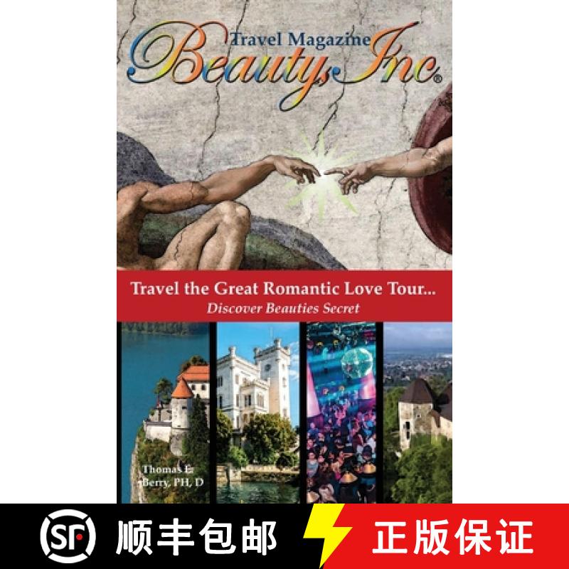 【3-4周达】Beauty, Inc: Travel the Great Romantic Love Tour... Discover Beauties Secret [9781632210289]