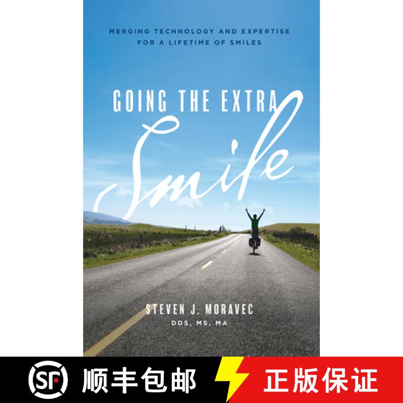 【3-4周达】Going the Extra Smile: Merging Technology and Expertise for a Lifetime of Smiles [9781642250039]