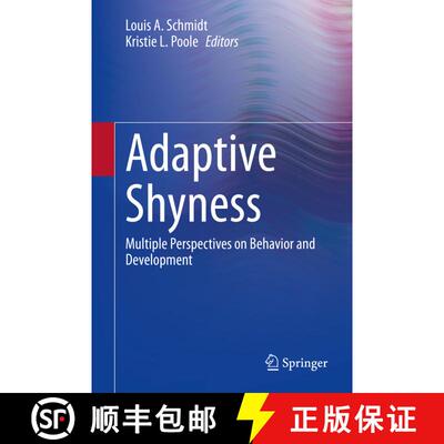 【3-4周达】精装 Adaptive Shyness : Multiple Perspectives on Behavior and Development [9783030388768]
