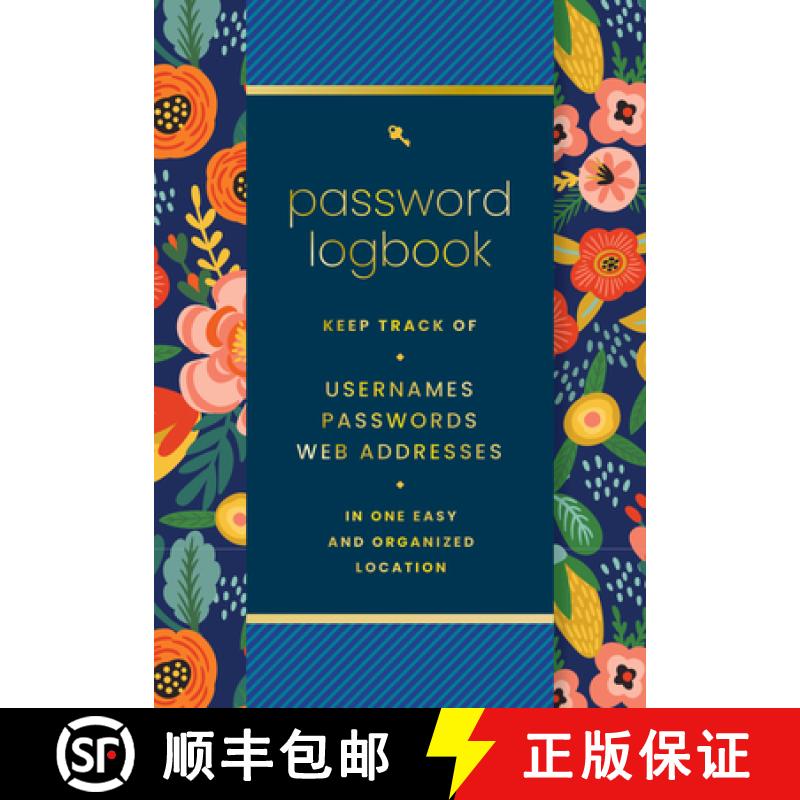 【3-4周达】Password Logbook (Hip Floral): Keep Track of Usernames, Passwords, Web Addresses in One Ea... [9781631069567]