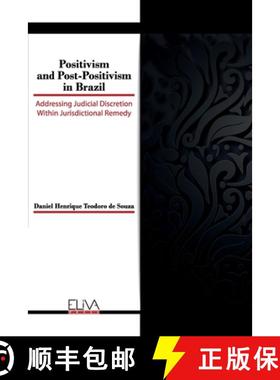 预订 Positivism and Post-Positivism in Brazil: Addressing judicial discretion within jurisdictional r... [9781952751523]