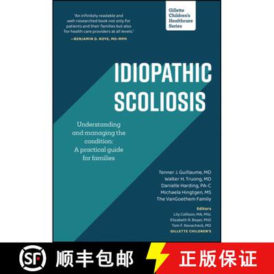 【3-4周达】Idiopathic Scoliosis – Understanding and managing the condition – A practical guide for ... [9781952181115]