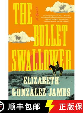【3-4周达】The Bullet Swallower: A Novel [9781668009321]