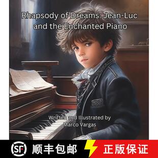 Luc Dreams and Piano Rhapsody Enchanted 3周达 9798988716617 the Jean