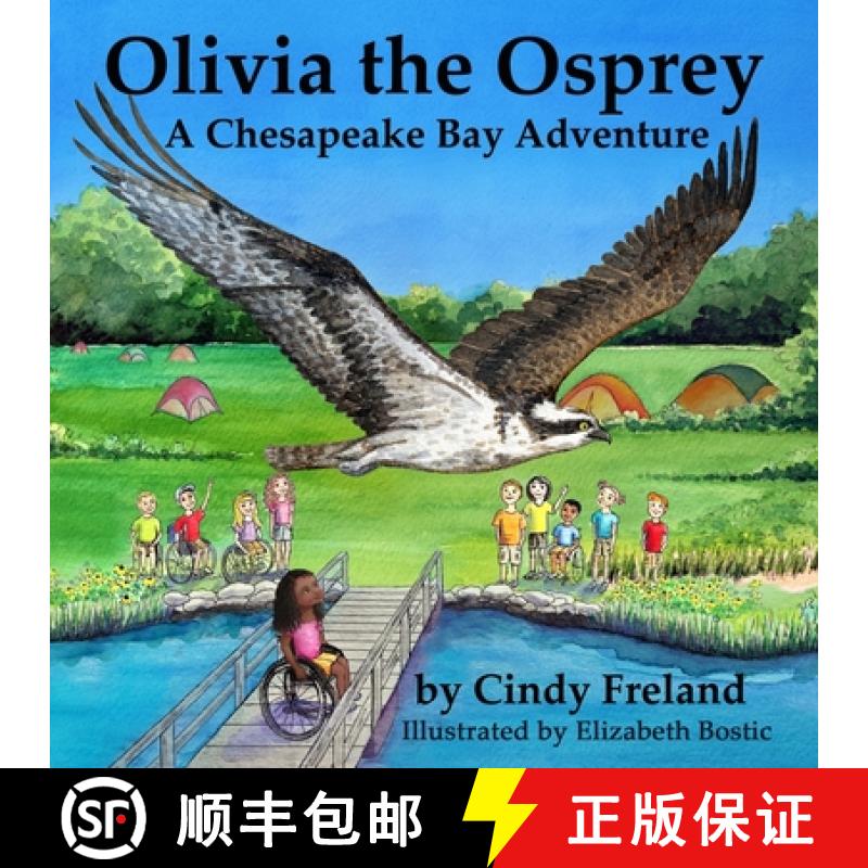 【3-4周达】Olivia the Osprey: A Chesapeake Bay Adventure: A Chesapeake Bay Adventure [9781954682016]