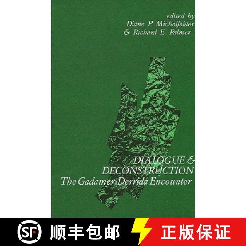 【3-4周达】Dialogue and Deconstruction : The Gadamer-Derrida Encounter [9780791400098]