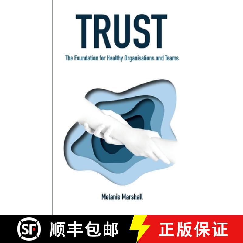 【2-3周达】TRUST: The Foundation for Healthy Organisations and Teams [9780645150803]