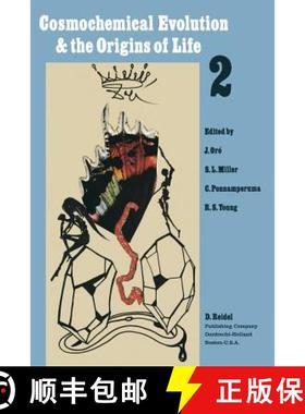 【3-4周达】Cosmochemical Evolution and the Origins of Life: Proceedings of the Fourth International C... [9789401022842]