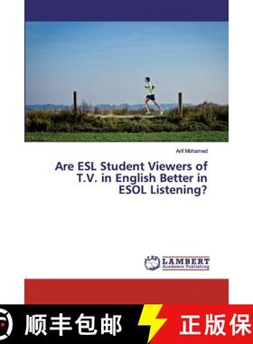 预订 Are ESL Student Viewers of T.V. in English Better in ESOL Listening? [9786139814763]