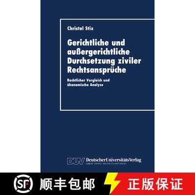 【3-4周达】Gerichtliche Und Aussergerichtliche Durchsetzung Ziviler Rechtsanspruche: Rechtlicher Verg... [9783824401154]