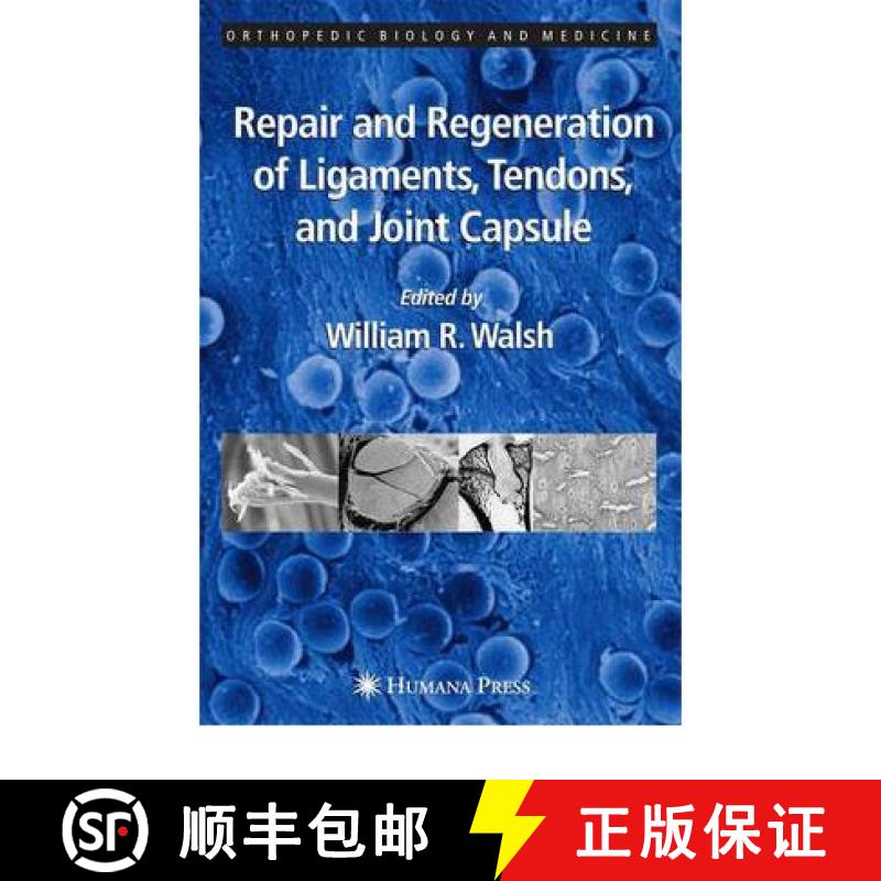 【3-4周达】Repair and Regeneration of Ligaments, Tendons, and Joint Capsule [9781617374036]