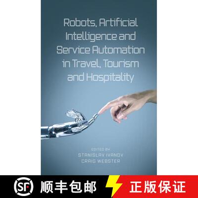 【3-4周达】精装 Robots, Artificial Intelligence and Service Automation in Travel, Tourism and Hospita... [9781787566880]