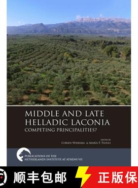 【3-4周达】Middle and Late Helladic Laconia: Competing Principalities? [9789464260625]
