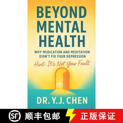 【3-4周达】Beyond Mental Health: Why Medication and Meditation Didn't Fix Your Depression [9798999088406]