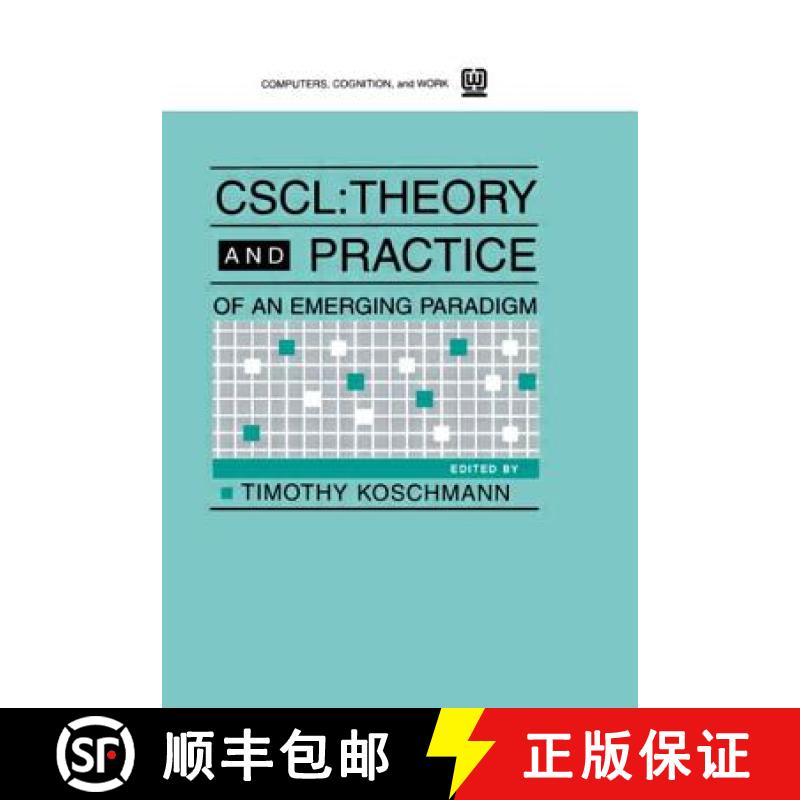 【3-4周达】Cscl: Theory and Practice of an Emerging Paradigm [9780805813463]