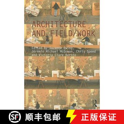 Architecture and Field/Work (Critiques: Critical Studies in Architectural Humanities) [9780415595407]