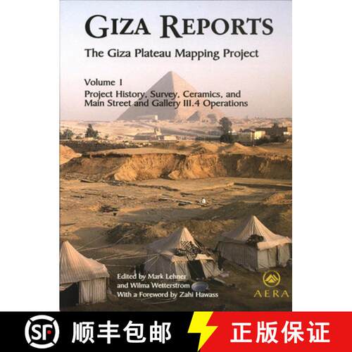 【3-4周达】Giza Reports, The Giza Plateau Mapping Project: Volume I - Project History, Survey, Cerami... [9780977937011]