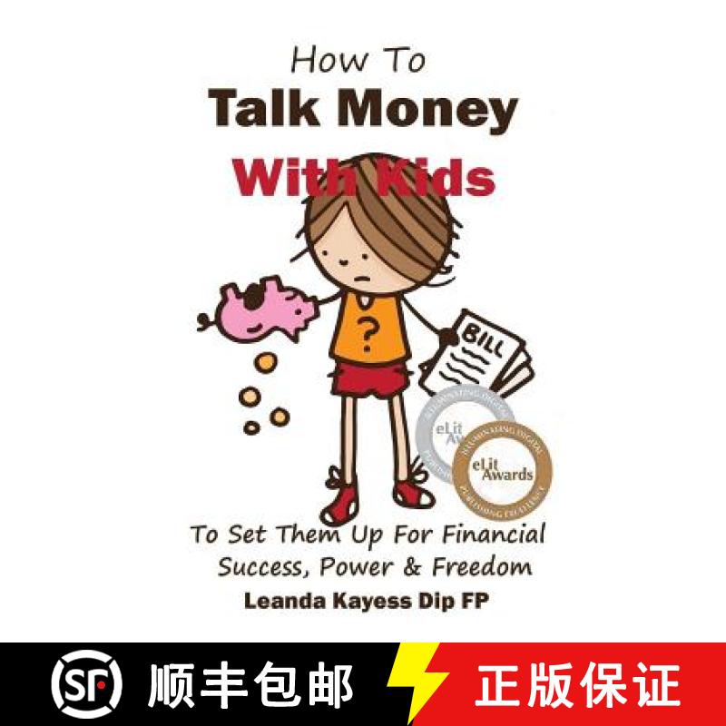 【3-4周达】How To Talk Money with Kids: The Essential Guide to Your Child's Financial Freedom, Succes... [9780994170309]