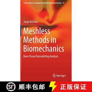 【3-4周达】Meshless Methods in Biomechanics : Bone Tissue Remodelling Analysis [9783319063997]