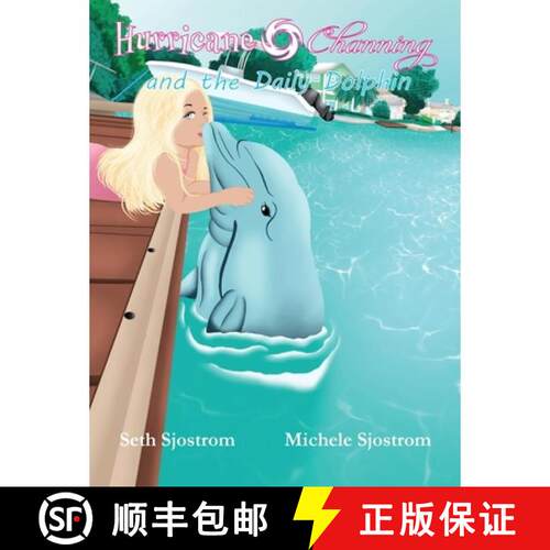 【3-4周达】精装 Hurricane Channing and the Daily Dolphin [9781960501516]