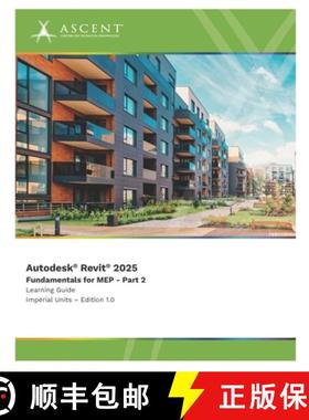 【3-4周达】Autodesk Revit 2025: Fundamentals for MEP - Part 2 (Imperial Units) [9781962037570]