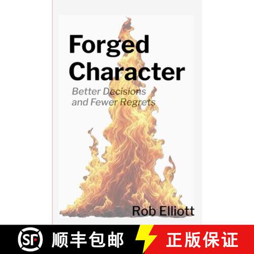 【3-4周达】Forged Character: Better Decisions and Fewer Regrets [9798991842105]