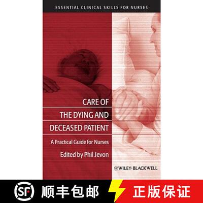 【3-4周达】Care Of The Dying And Deceased Patient  - A Practical Guide For Nurses [Wiley护理学] [9781405183390]
