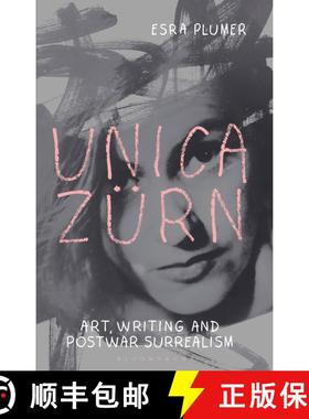 【3-4周达】Unica Zürn: Art, Writing and Post-War Surrealism [9781350296954]