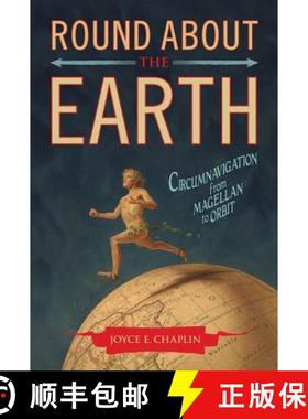 预订 Round About the Earth : Circumnavigation from Magellan to Orbit [9781416596196]