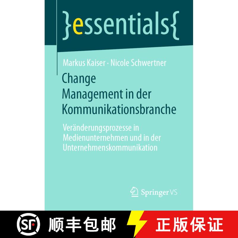 【3-4周达】Change Management in der Kommunikationsbranche : Veränderungsprozesse in Medienunternehme... [9783658311377] - 实物图