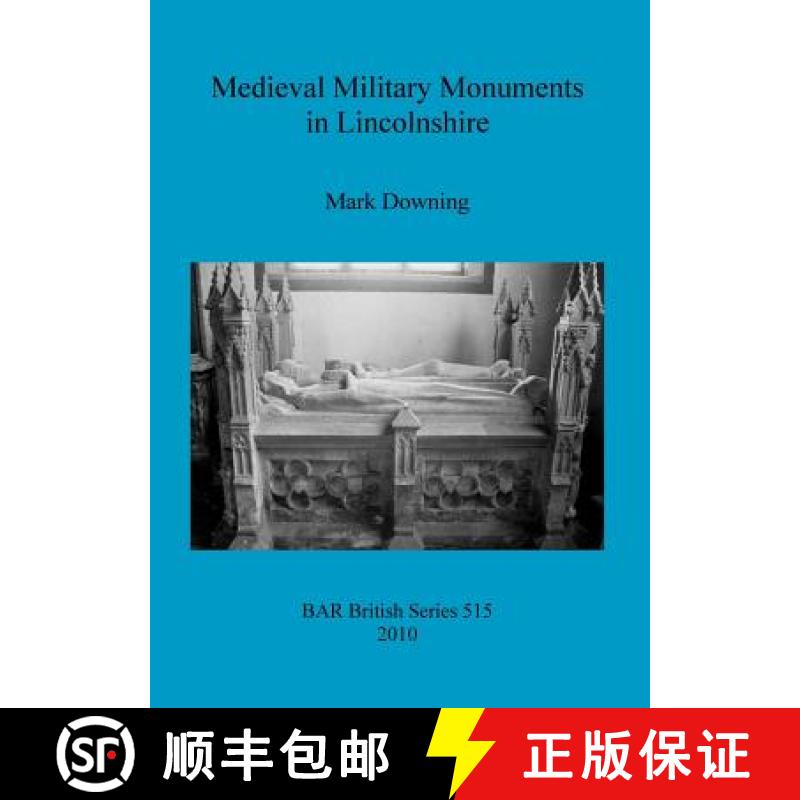 【2-3周达】Medieval Military Monuments in Lincolnshire [9781407306445]