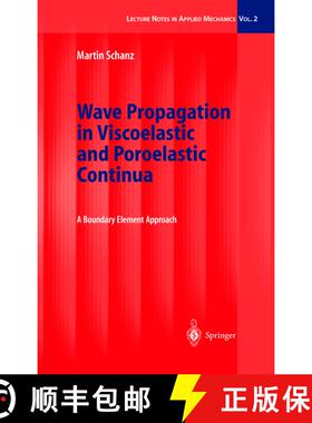 【3-4周达】Wave Propagation in Viscoelastic and Poroelastic Continua : A Boundary Element Approach [9783540416326]
