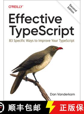 【3-4周达】Effective Typescript: 83 Specific Ways to Improve Your Typescript [9781098155063]