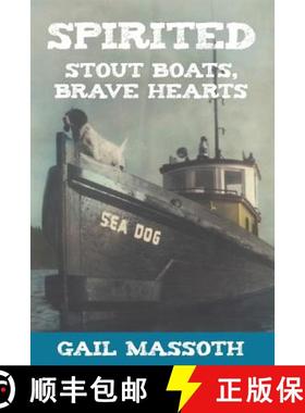 【3-4周达】Spirited: Stout Boats Brave Hearts [9781942661375]