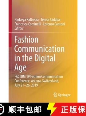 【3-4周达】Fashion Communication in the Digital Age : FACTUM 19 Fashion Communication Conference, Asc... [9783030154387]