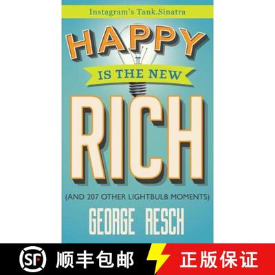 【3-4周达】Happy is the New Rich : (And 207 Other Lightbulb Moments) [9780996855143]