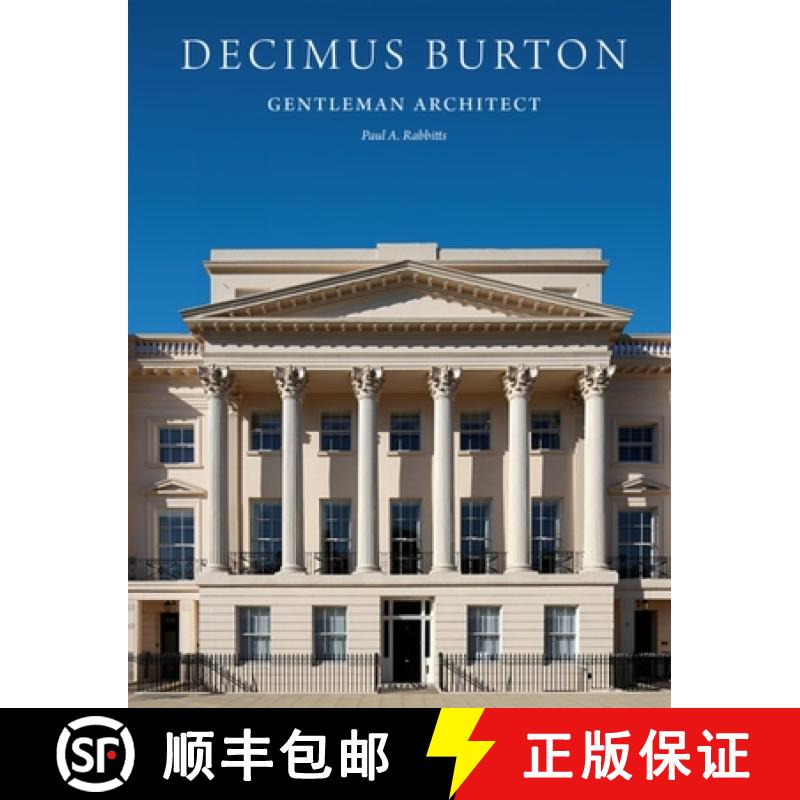 【2-3周达】Decimus Burton : Gentleman Architect [9781848225244]