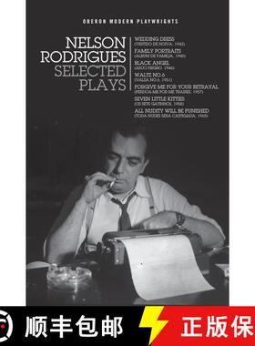 【3-4周达】Nelson Rodrigues: Selected Plays: Wedding Dress; Waltz No. 6; All Nudity Will Punished; Fo... [9781786827159]