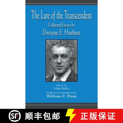 【3-4周达】The Lure of the Transcendent : Collected Essays By Dwayne E. Huebner [9780805825343]