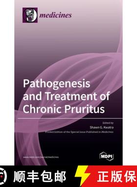 【3-4周达】Pathogenesis and Treatment of Chronic Pruritus [9783039431007]