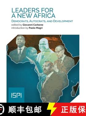 【3-4周达】Leaders for a New Africa: Democrats, Autocrats, and Development [9788855260633]