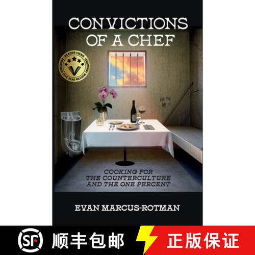 【3-4周达】Convictions of a Chef: Cooking for the Counterculture and the One Percent [9781771806572]