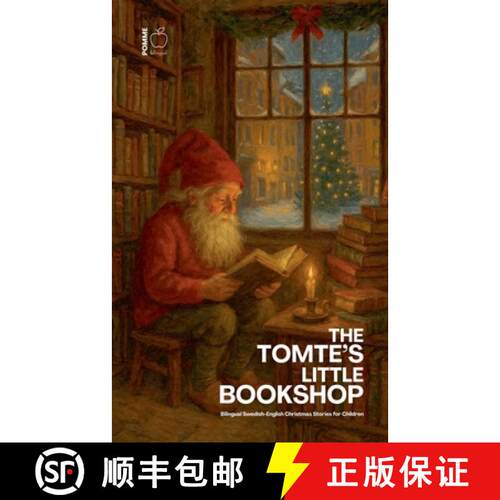 【3-4周达】The Tomte's Little Bookshop: Bilingual Swedish-English Christmas Stories for Children [9798232191368]
