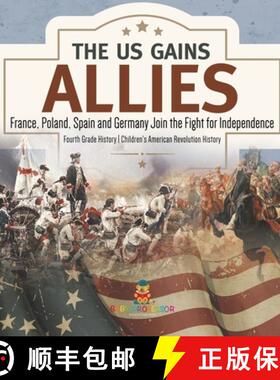 【3-4周达】The US Gains Allies | France, Poland, Spain and Germany Join the Fight for Independence | ... [9781541977693]
