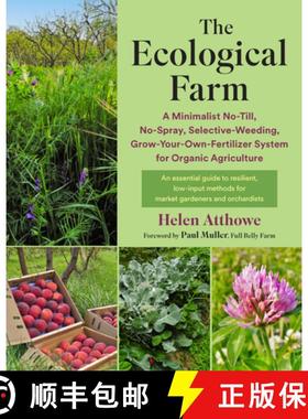 预订 Farming as If Ecological Relationships Mattered: A No-Till, No-Spray, Selective-Weeding, Grow-Yo... [9781645021810]