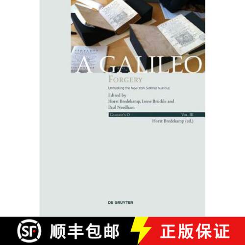 【3-4周达】精装 A Galileo Forgery – Unmasking the New York Sidereus Nuncius [9783110354645]