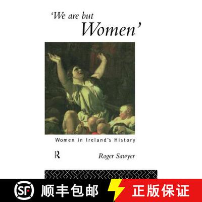 【3-4周达】精装 We Are But Women : Women in Ireland's History [9780415058667]